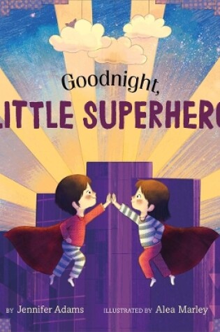 Cover of Goodnight, Little Superhero