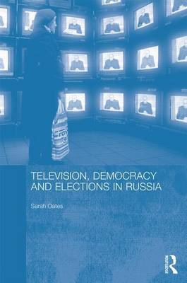 Book cover for Television, Democracy and Elections in Russia