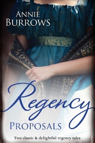 Cover of Regency Proposals/Never Trust A Rake/Reforming The Viscount