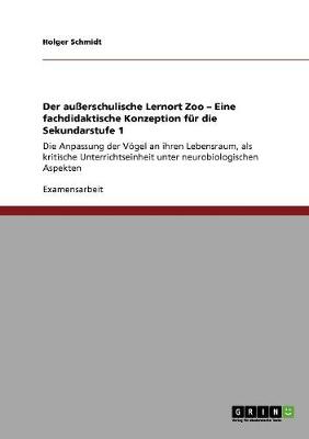 Book cover for Der ausserschulische Lernort Zoo - Eine fachdidaktische Konzeption fur die Sekundarstufe 1