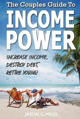 Book cover for The Couples Guide To Income Power