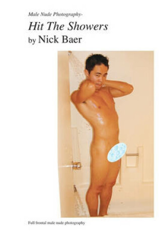 Cover of Male Nude Photography- Hit the Showers