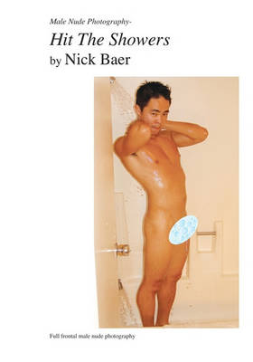 Book cover for Male Nude Photography- Hit the Showers