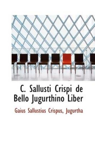 Cover of C. Sallusti Crispi de Bello Jugurthino Liber