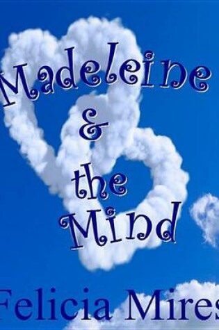 Cover of Madeleine & the Mind