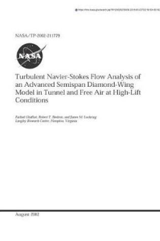 Cover of Turbulent Navier-Stokes Flow Analysis of an Advanced Semispan Diamond-Wing Model in Tunnel and Free Air at High-Lift Conditions