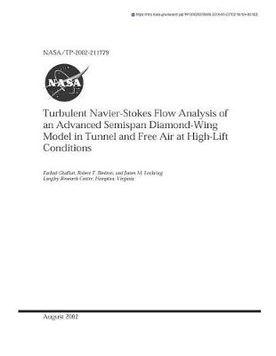 Book cover for Turbulent Navier-Stokes Flow Analysis of an Advanced Semispan Diamond-Wing Model in Tunnel and Free Air at High-Lift Conditions