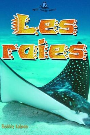 Cover of Les Raies (Skates and Rays)