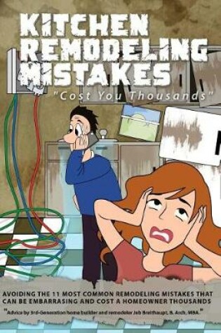 Cover of Kitchen Remodeling Mistakes