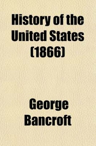 Cover of History of the United States (Volume 8); From the Discovery of the American Continent