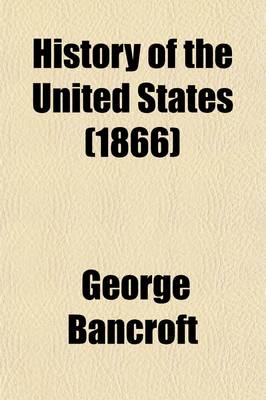 Book cover for History of the United States (Volume 8); From the Discovery of the American Continent