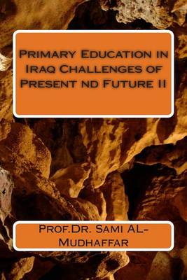 Cover of Primary Education in Iraq Challenges Present and Future II