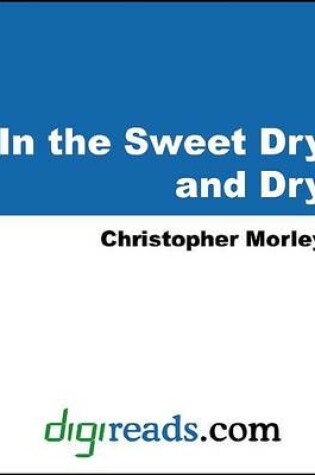 Cover of In the Sweet Dry and Dry