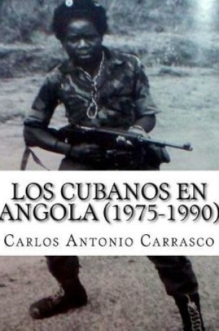 Cover of Los Cubanos en Angola (1975-1990)