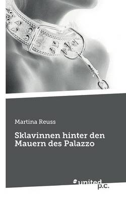 Book cover for Sklavinnen Hinter Den Mauern Des Palazzo