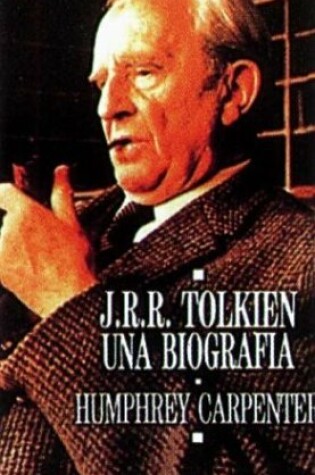Cover of Tolkien, J. R. R. - Una Biografia - Tapa Dur