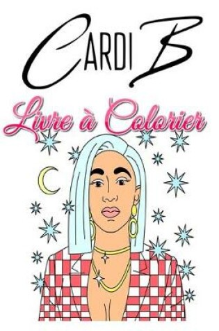 Cover of Cardi B Livre a Colorier