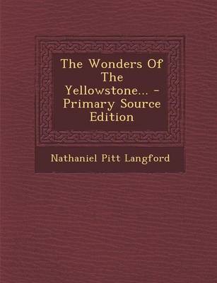 Book cover for The Wonders of the Yellowstone... - Primary Source Edition