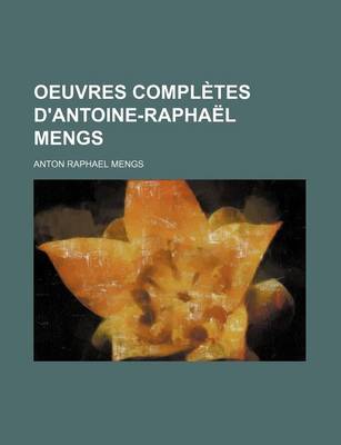 Book cover for Oeuvres Completes D'Antoine-Rapha L Mengs