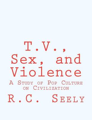 Book cover for T.V., Sex, and Violence