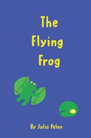 Cover of The Flying Frog