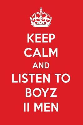 Book cover for Keep Calm and Listen to Boyz II Men