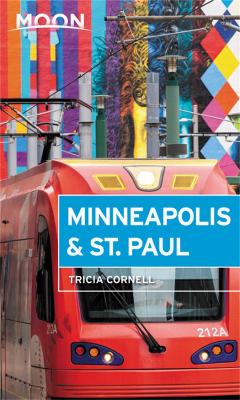 Cover of Moon Minneapolis & St. Paul (Fourth Edition)