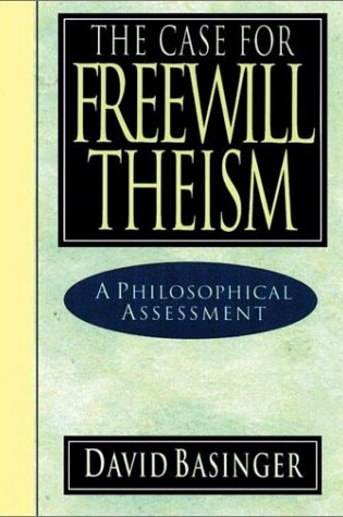Cover of The Case for Freewill Theism