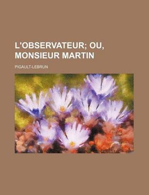 Book cover for L'Observateur (2); Ou, Monsieur Martin