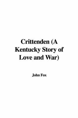 Book cover for Crittenden (a Kentucky Story of Love and War)