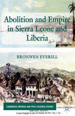 Cover of Abolition and Empire in Sierra Leone and Liberia