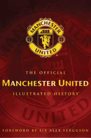 Cover of The Official Manchester United Illustrated History