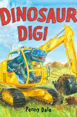 Cover of Dinosaur Dig!