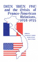 Cover of Dien Bien Phu and the Crisis of Franco-American Relations, 1954-1955