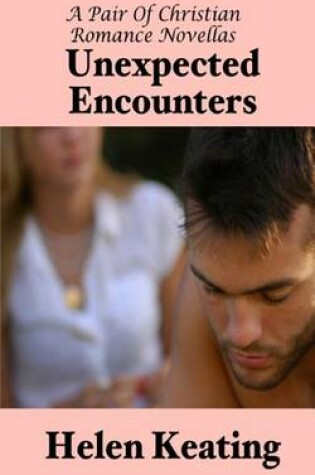 Cover of Unexpected Encounters