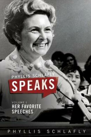 Cover of Phyllis Schlafly Speaks, Volume 1