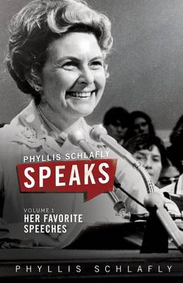 Book cover for Phyllis Schlafly Speaks, Volume 1