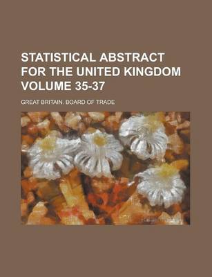 Book cover for Statistical Abstract for the United Kingdom Volume 35-37