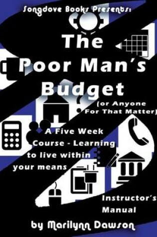 Cover of The Poor Man's Budget (Or Anyone For That Matter) Instructor's Manual