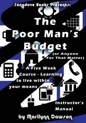 Book cover for The Poor Man's Budget (Or Anyone For That Matter) Instructor's Manual