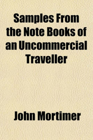 Cover of Samples from the Note Books of an Uncommercial Traveller