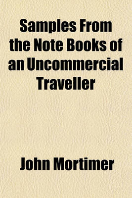 Book cover for Samples from the Note Books of an Uncommercial Traveller