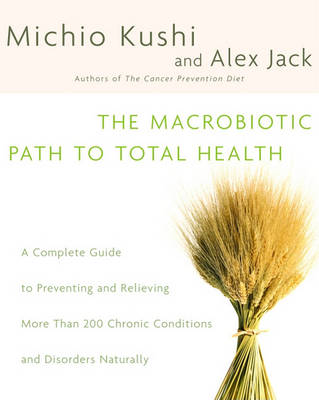 Book cover for The Macrobiotic Path to Total Health
