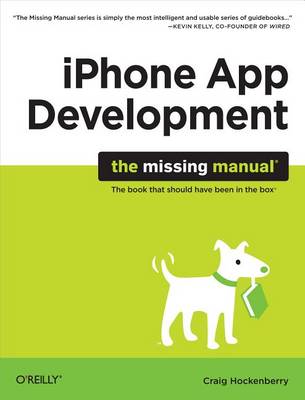 Cover of iPhone App Development: The Missing Manual