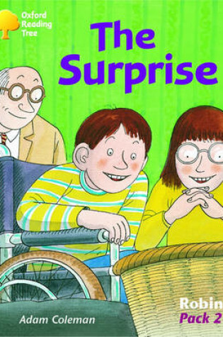 Cover of Oxford Reading Tree: Levels 6-10: Robins: Pack 2: the Surprise