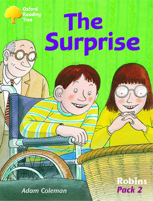 Book cover for Oxford Reading Tree: Levels 6-10: Robins: Pack 2: the Surprise