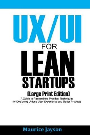 Cover of UX/UI For Lean Startups (Large Print Edition)