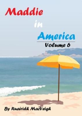 Book cover for Maddie in America - Volume 6