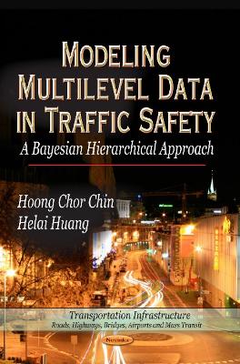 Cover of Modeling Multilevel Data in Traffic Safety