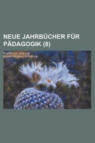 Cover of Neue Jahrb Cher Fur P Dagogik (8)